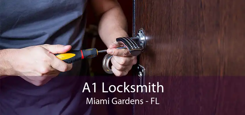 A1 Locksmith Miami Gardens - FL