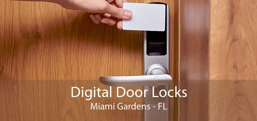 Digital Door Locks Miami Gardens - FL