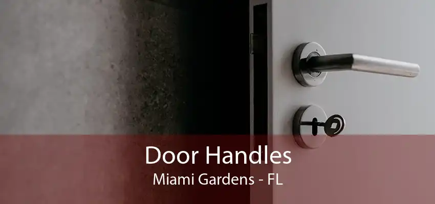 Door Handles Miami Gardens - FL