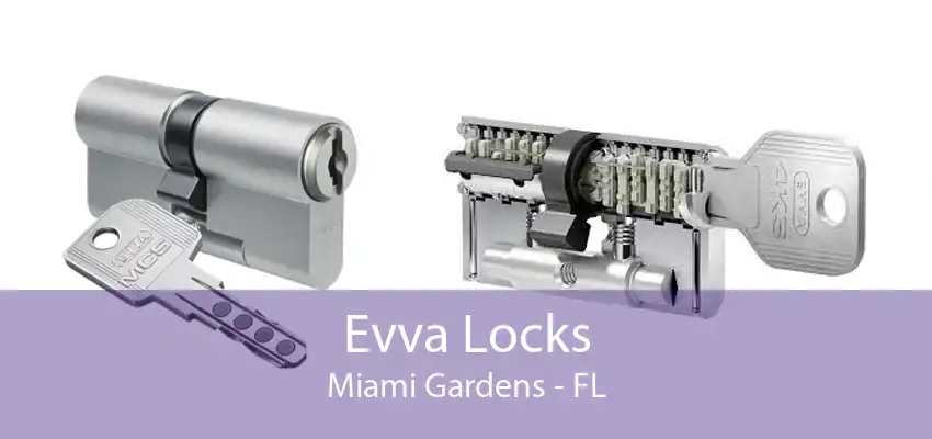 Evva Locks Miami Gardens - FL