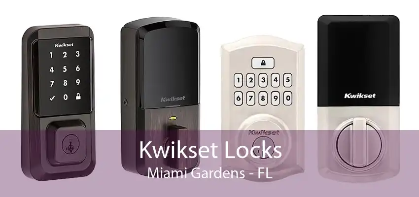 Kwikset Locks Miami Gardens - FL