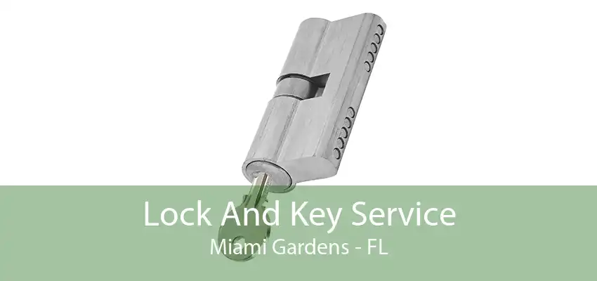 Lock And Key Service Miami Gardens - FL