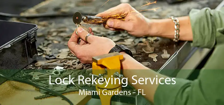 Lock Rekeying Services Miami Gardens - FL