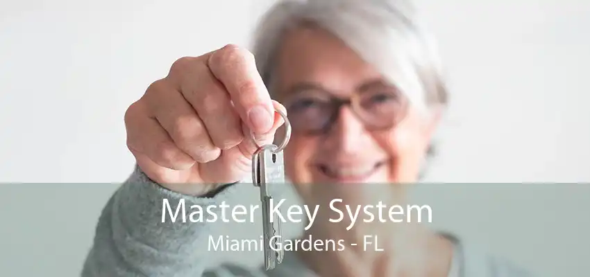 Master Key System Miami Gardens - FL