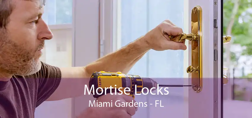 Mortise Locks Miami Gardens - FL