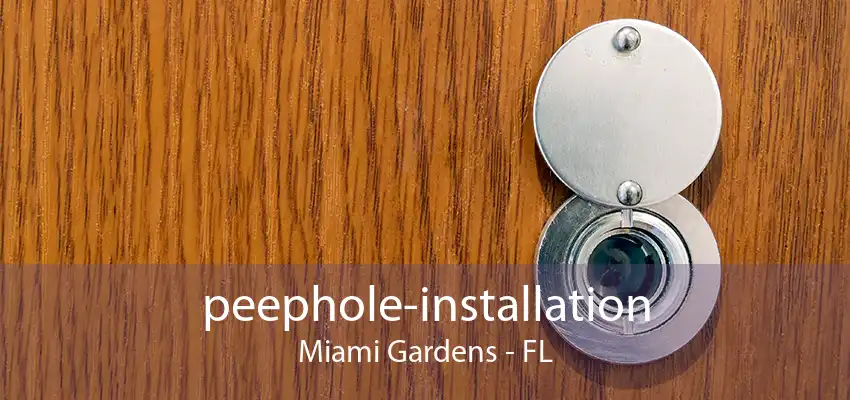 peephole-installation Miami Gardens - FL