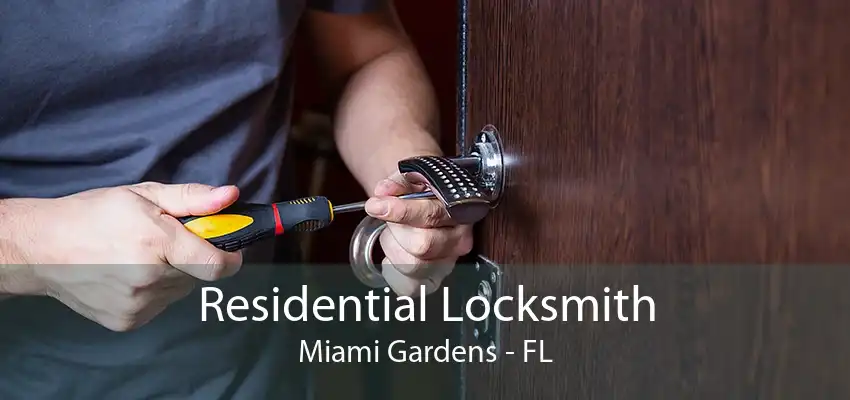 Residential Locksmith Miami Gardens - FL