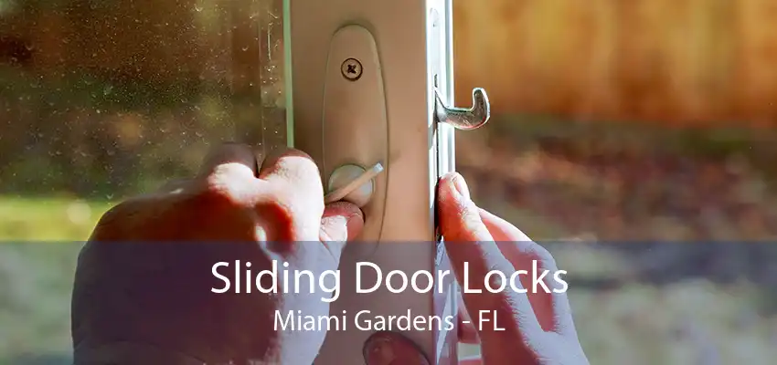 Sliding Door Locks Miami Gardens - FL