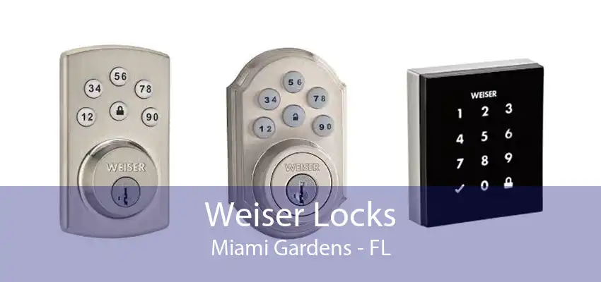 Weiser Locks Miami Gardens - FL