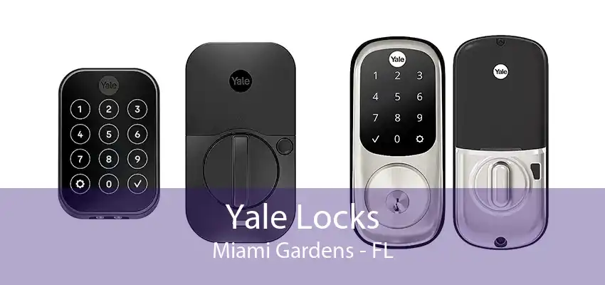 Yale Locks Miami Gardens - FL